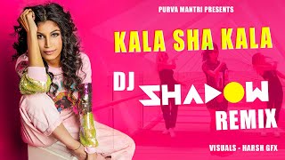 Kala Sha Kala Remix | Purva Mantri | DJ Shadow Dubai | Ramji Gulati