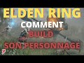 Elden ring  comment bien build son personnage