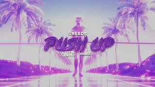 Creeds - Push up (WALUŚ Remix)