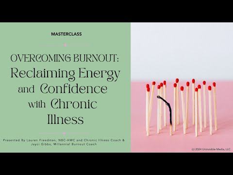 Overcoming Burnout: Reclaiming Energy & Confidence with Chronic Illness