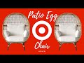 Southport Opalhouse Patio Egg Chair Review| She's Snobbish