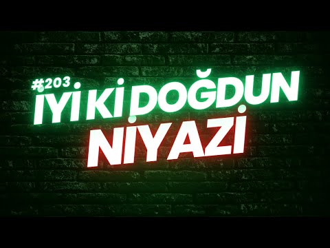 İyi ki doğdun Niyazi | Doğum günün kutlu olsun Niyazi