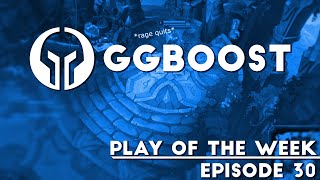 Play of the Week (Ep.30) - LEAGUE OF LEGENDS Boosters | GGBoost.com