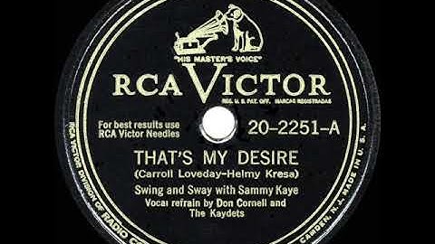 1947 HITS ARCHIVE: That’s My Desire - Sammy Kaye (Don Cornell & The Kaydets, vocal)