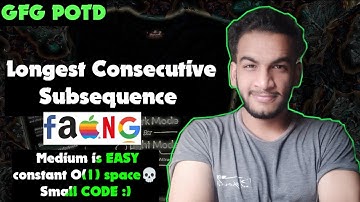 Longest Consecutive Subsequence | gfg potd | 31-12-24 | GFG Problem of the day