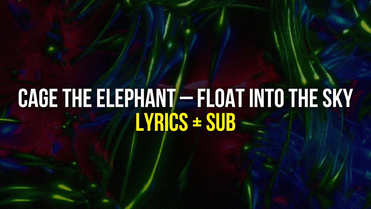 Cage The Elephant Flow Lyrics Cage The ElephantCage The Elephant QKCS cage-the-elephant-flow-lyrics-cage-the-elephantcage-the-elephant-qkcs