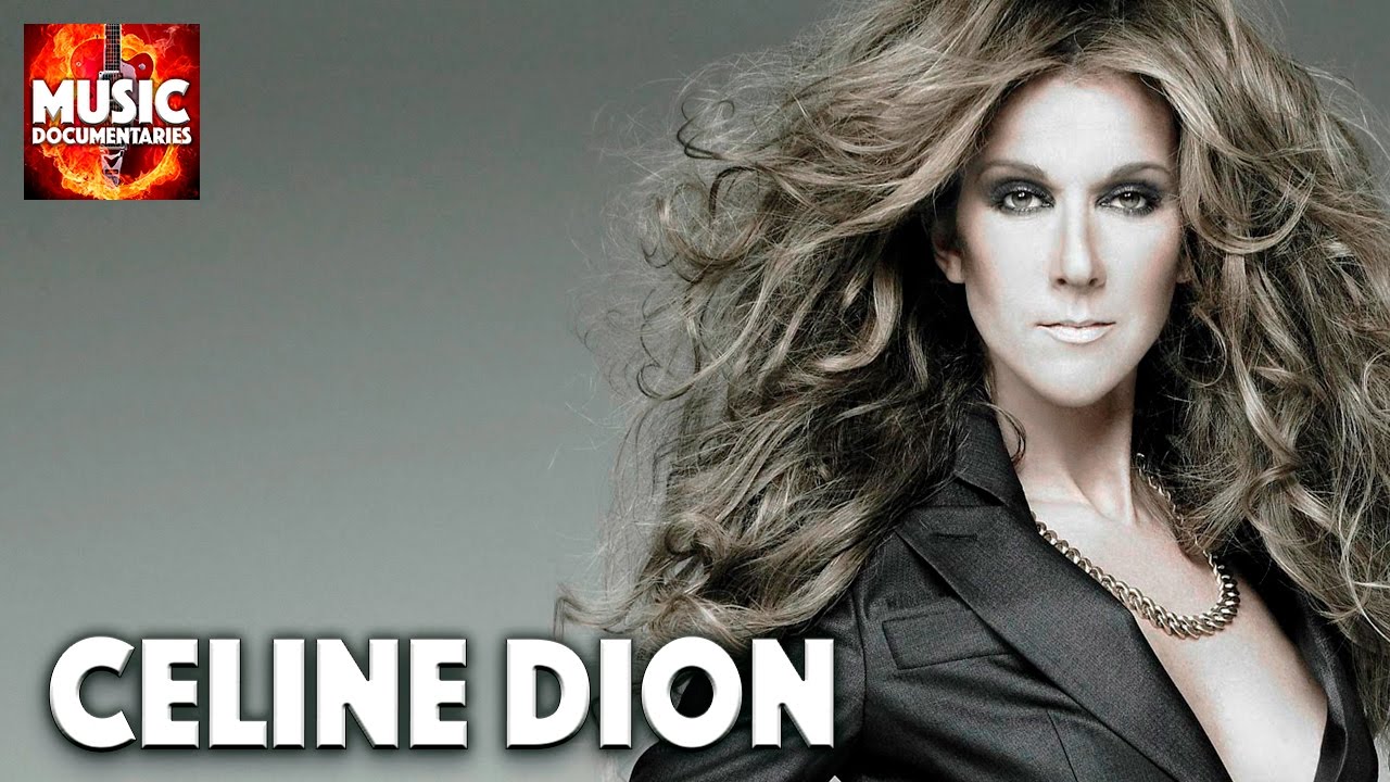 celine dion biography documentary