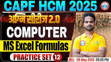 CAPF HCM Practice Set 2025 | अग्नि सीरीज 2.0 | MS Excel Formulas | BSF HCM Computer By Shivam Sir