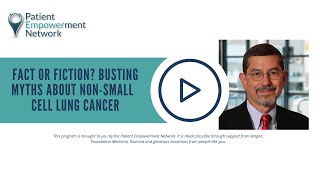 Fact or Fiction? Busting Myths About Non-Small Cell Lung Cancer