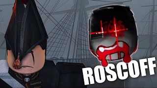 Roscoff Is not for the weak - Guts & Blackpowder