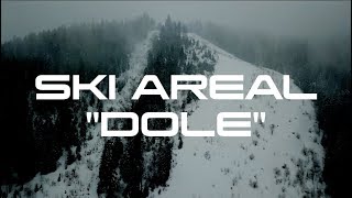 Project: Ski Areal &quot;Dole&quot;