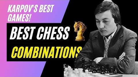 Most Brilliant Chess Combinations | Anatoly Karpov vs Zsoldos | Chess Classics 1973