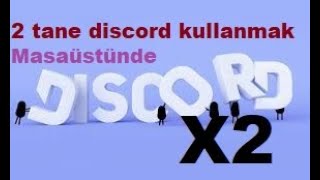 İki tane discord kullanma Resimi