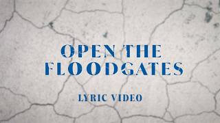 Open The Floodgates | Official Lyric Video | Victory House Worship
