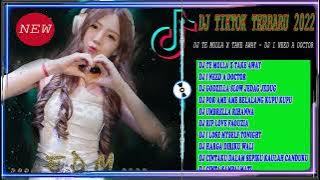 DJ TIKTOK TERBARU 2022 - DJ TE MOLLA X TAKE AWAY, DJ I NEED A DOCTOR_REMIX VIRAL TIKTOK 2022_VOL.90
