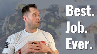 5 Reasons You WANT To Be A Firefighter