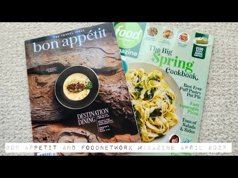 Bon Appetit and FoodNetwork Magazine April 2025 ASMR