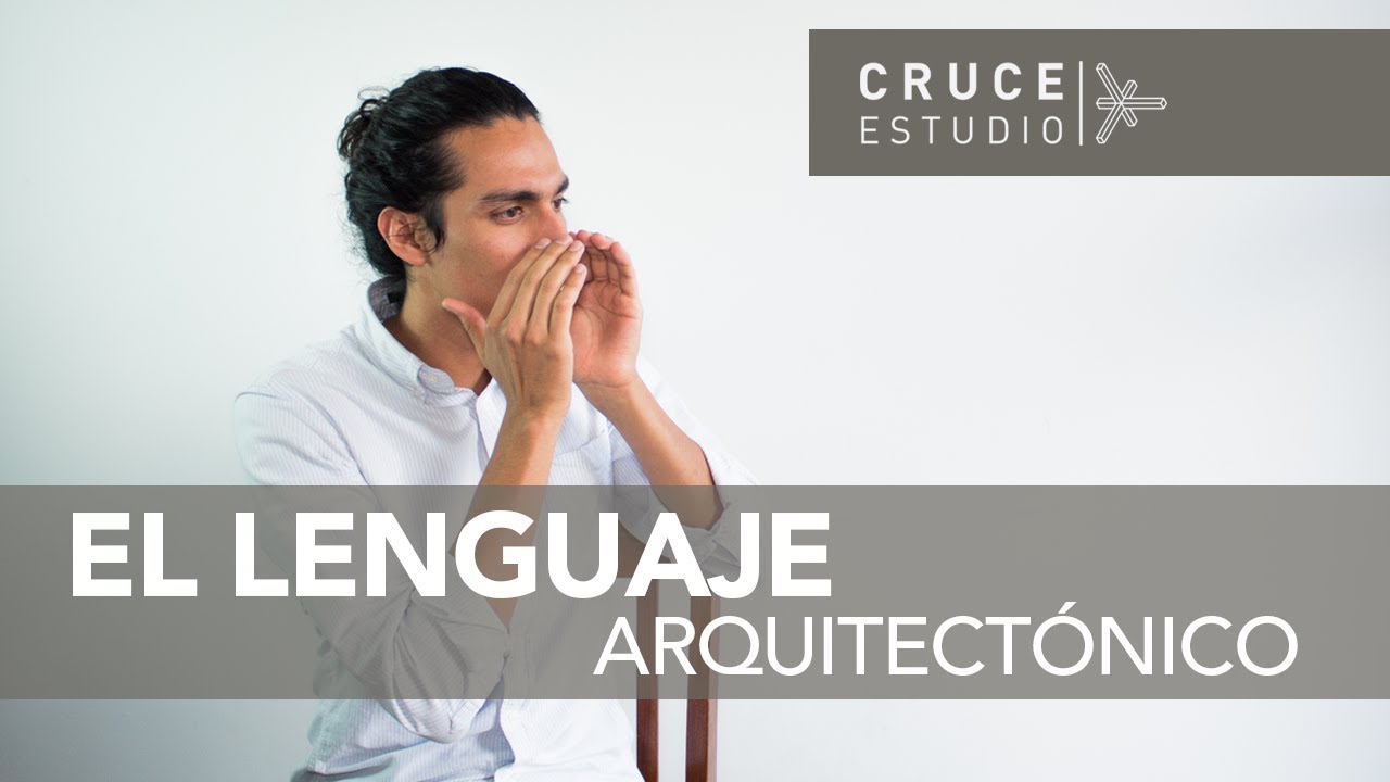 El Lenguaje Arquitectónico