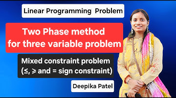Two Phase Method for three variable problem | Mixed constraint LPP by two phase simplex method 2025