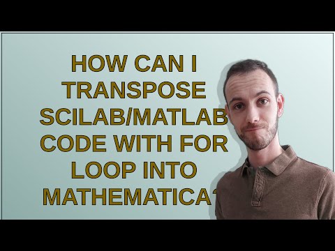 Mathematica: How can I transpose SCILAB/MATLAB code with for loop into Mathematica?