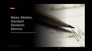 Mean, Median and Standard Deviation with Desmos