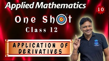 One Shot | Chapter 6 | Application of derivatives | Applied Mathematics Class 12 | Gaur Classes