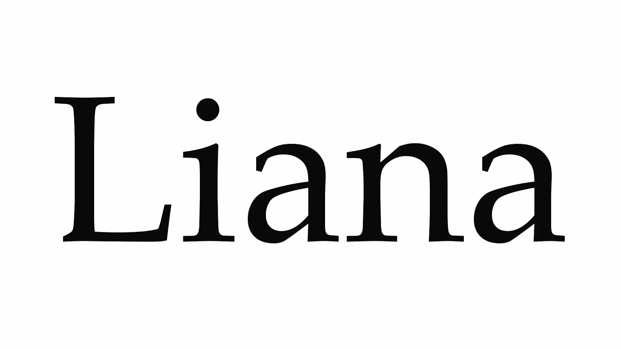 How to Pronounce Liana YouTube How to Pronounce Liana YouTube