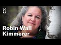 Robin Wall Kimmerer — The Intelligence in All Kinds of Life