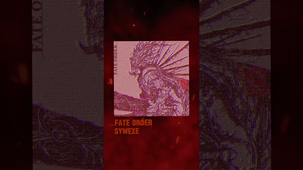 FATE ORDER - SYWEXE 16.09  