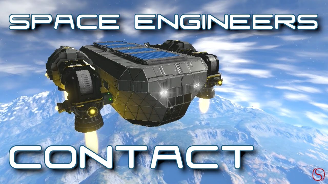 Ascent - Contact EP9 - A Space Engineers Mostly Vanilla Survival Series ...