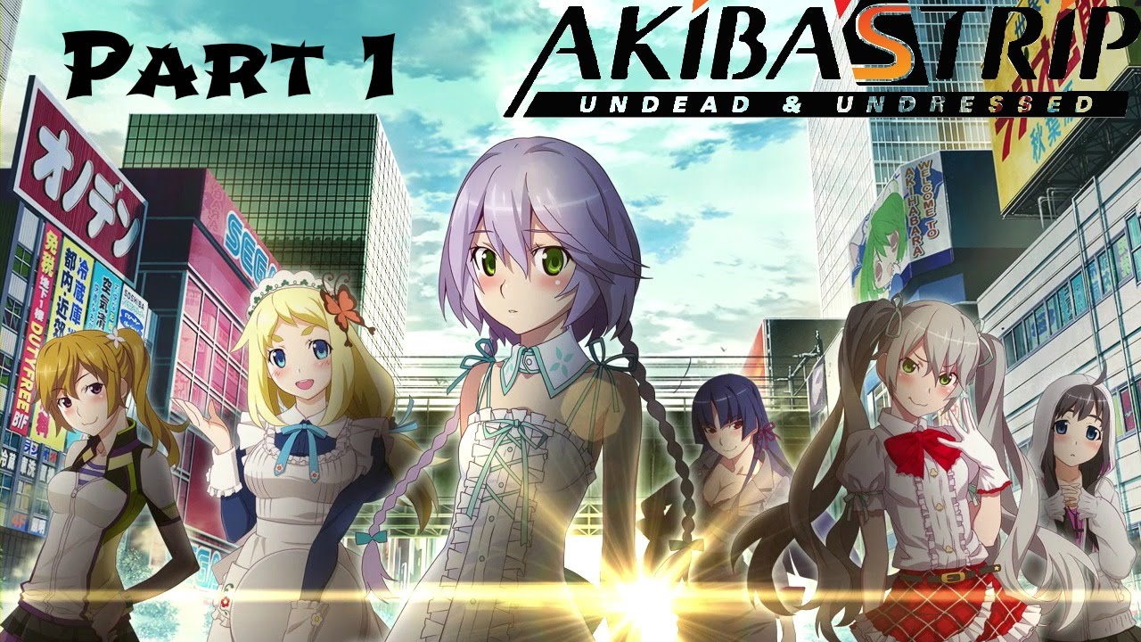 Akiba S Trip Undead And Undressed Gameplay Walkthrough Part 1 Intro Youtube