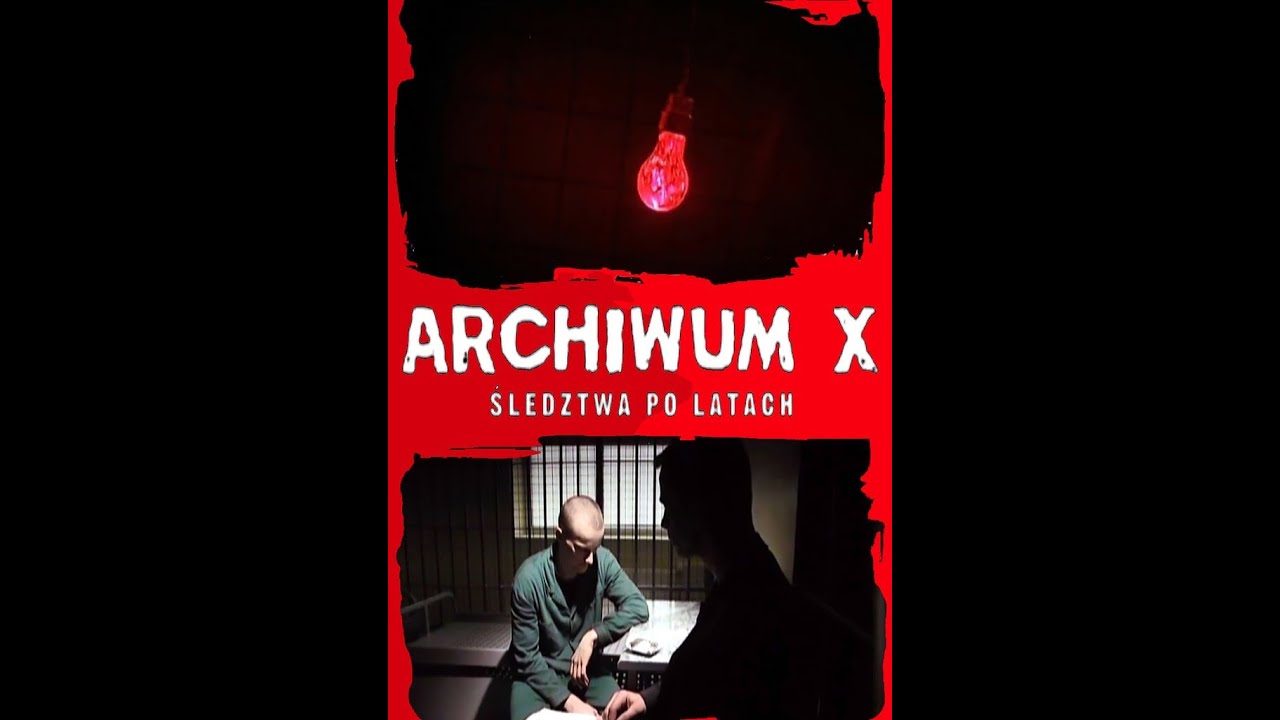 Archiwum X Śledztwa po latach Zabić siostrę
