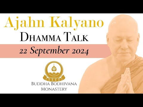 Seeing Through The Illusion Of Fear by Ajahn Kalyano 22 Sep 24