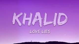 Khalid & Normani - Love Lies (Lyrics)