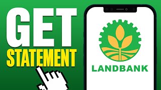 How To Get Statement From Landbank Online (2025)