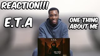 E T A - One Thing (About Me) REACTION