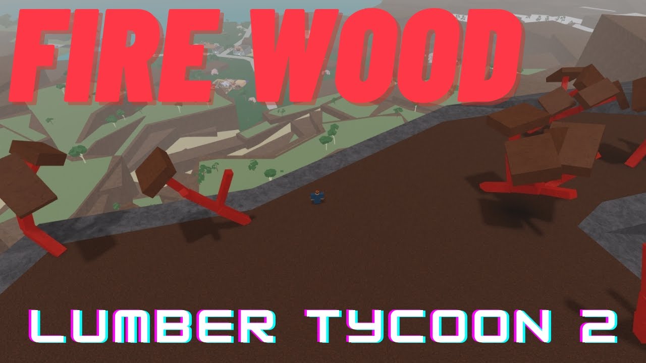 How to get Lava Wood Roblox Lumber Tycoon 2 YouTube
