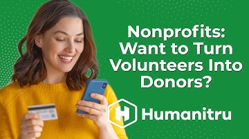 Nonprofits: Want to Turn Volunteers Into Donors?