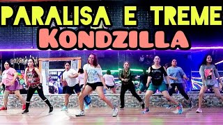 Paralisa E Treme By Kondzilla Ft  Tainá Costa x  MC 2K / Zumba, Dance Fitness #chenciarif