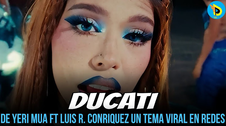 DUCATI - YERI MUA FT LUIS R. CONRIQUEZ & LOS DAREYES DE LA SIERRA ( VIDEO OFICIAL ESTRENO )