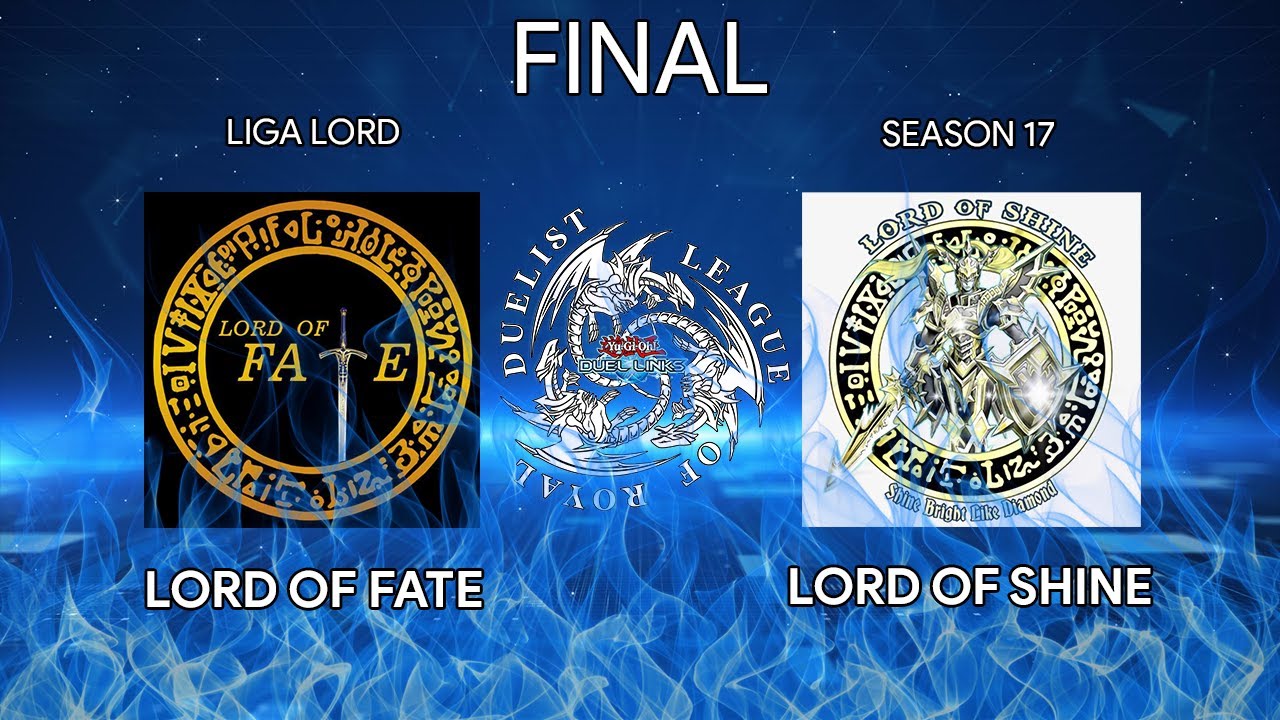 LORD OF FATE VS LORD OF SHINE, FINAL LIGA LORD SEASON 17 [Yu-Gi-Oh