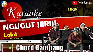 Video thumbnail of "NGUGUT JERIJI - LOLOT"