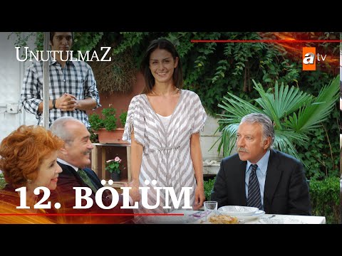 Unutulmaz 12. Bölüm