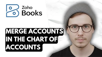 How To Merge Accounts In The Chart Of Accounts In Zoho Books [2025 Guide]