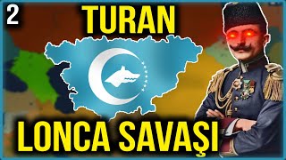 Turan Lonca Savaşi - Age Of History 2 Turan Birliği Bölüm 2