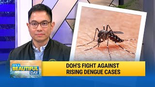 DOH's Fight Against Rising Dengue Cases | It's A Beautiful Day