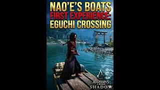 Assassin's creed Shadow"Exploring Eguchi Crossing: Naoe’s Boat Experience"