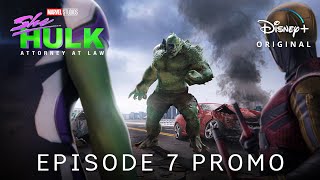 Marvel Studios' SHE-HULK | EPISODE 7 PROMO TRAILER | Disney+