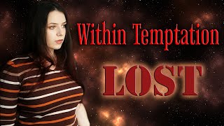 Within Temptation - LOST (Cover by Diana Skorobreshchuk)