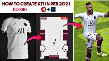Pes 2021 How to Create Kit in Pesmaster [Full Tutorial] A-Z